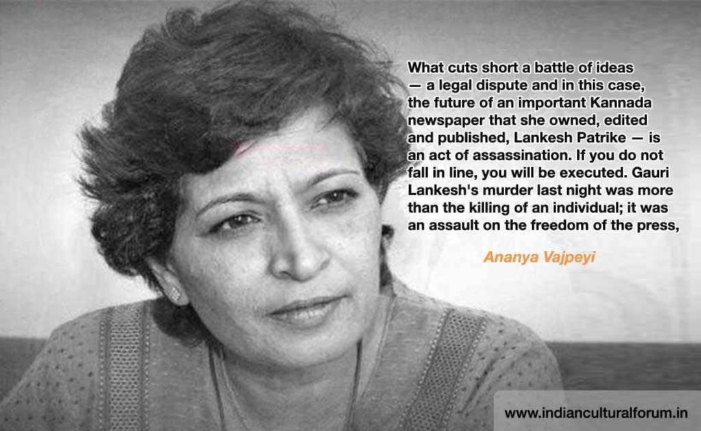 Writers, Academics Respond to Gauri Lankesh’s Murder: Ananya Vajpeyi