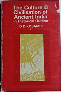 The Culture and Civilisation of Ancient India in Historical Outline