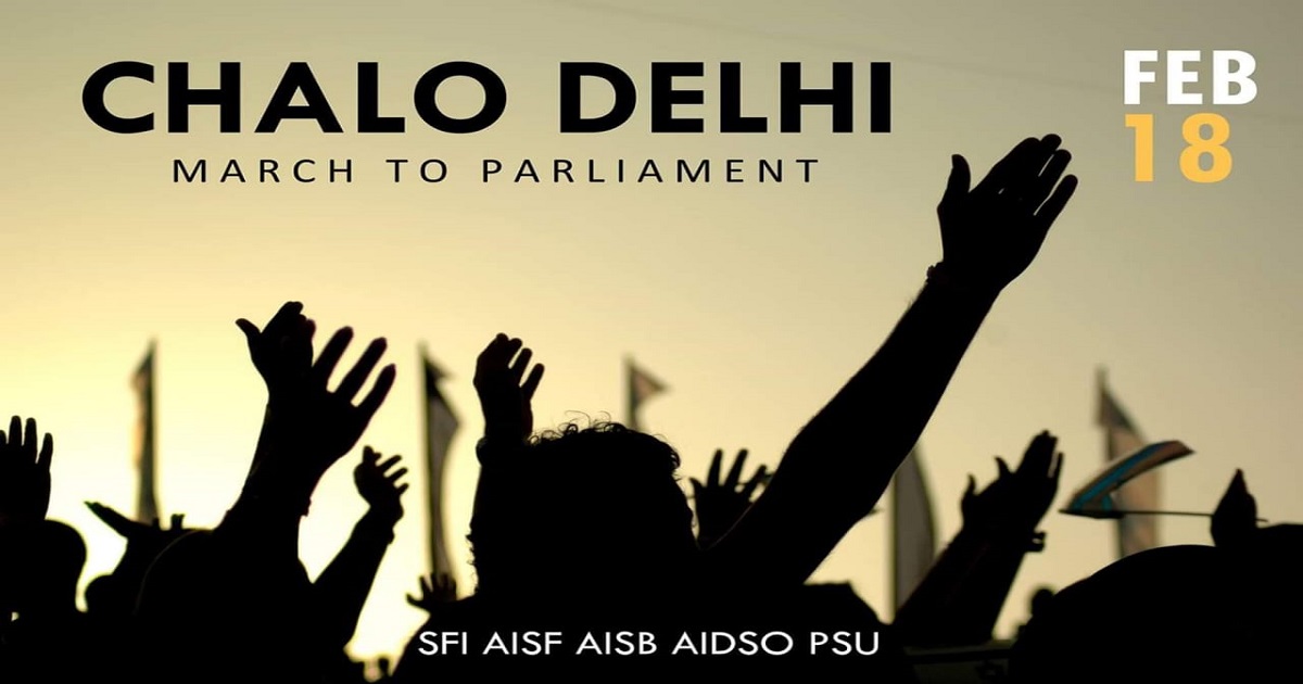 Save Education, Save Democracy, Save the Nation: Delhi Chalo, February 18 and 19