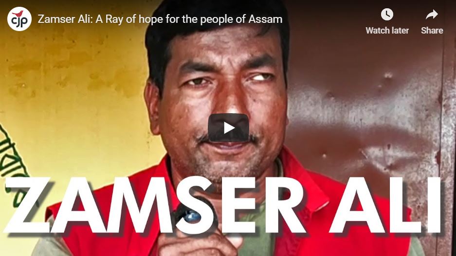 Zamser Ali: A Ray of hope for the people of Assam