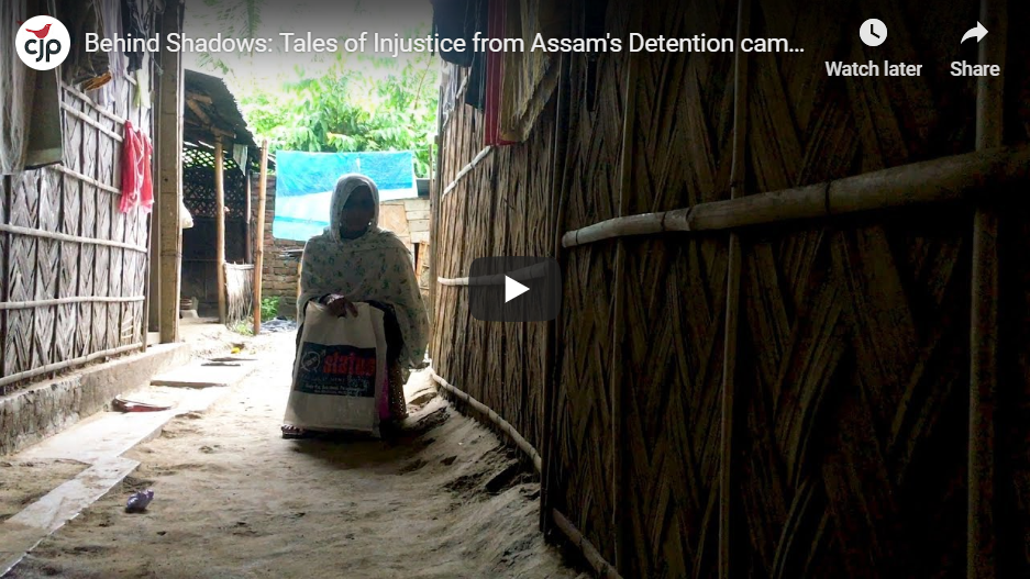 Behind Shadows: Tales of Injustice from Assam’s Detention camps