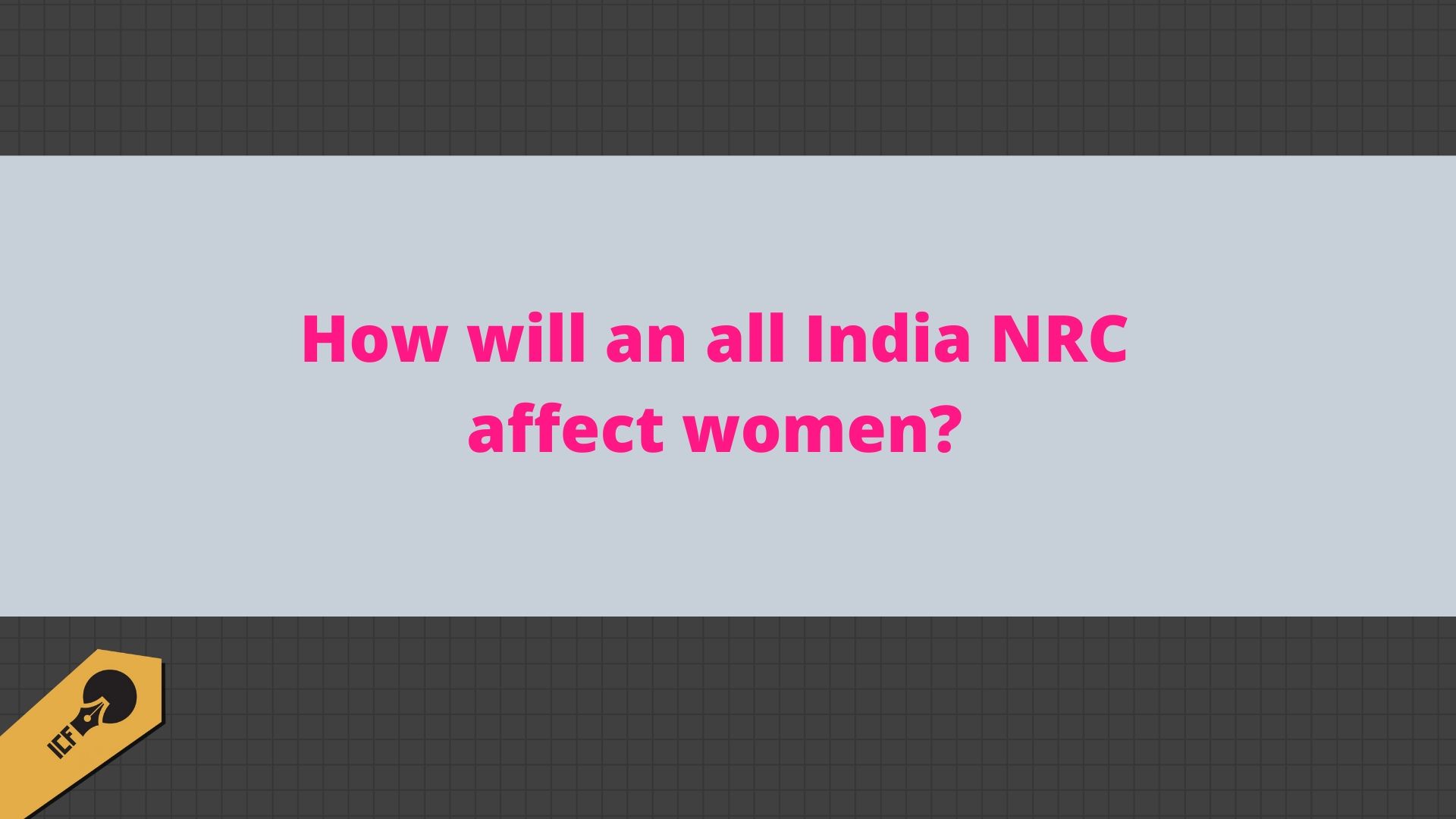 How will an all India NRC affect women?