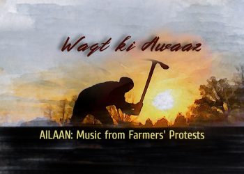 Ailaan: Music from the Farmers Protests