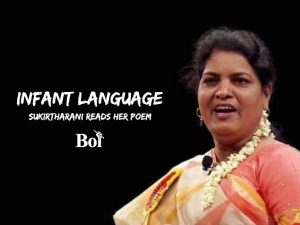 Infant Language: Sukirtharani reads her poem