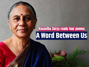 Vasantha Surya reads her poems